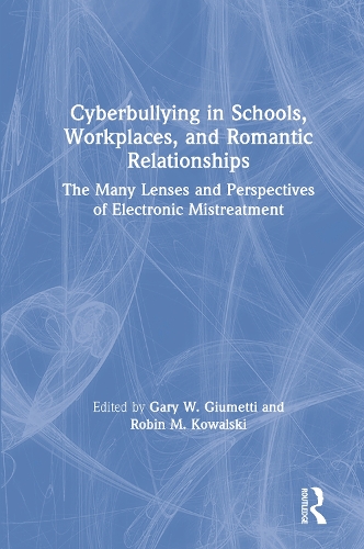 Бумажная книга «Cyberbullying in Schools, Workplaces, and Romantic Relationships: The Many Lenses and Perspectives of Electronic Mistreatment» - фото №1