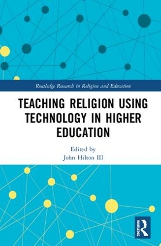 Бумажная книга «Teaching Religion Using Technology in Higher Education» - фото №1