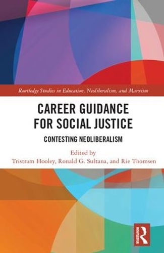 Бумажная книга «Career Guidance for Social Justice: Contesting Neoliberalism» - фото №1