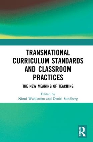 Паперова книга «Transnational Curriculum Standards and Classroom Practices: The New Meaning of Teaching» - фото №1