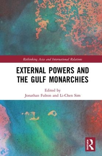 Бумажная книга «External Powers and the Gulf Monarchies» - фото №1