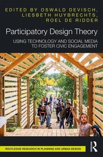 Паперова книга «Participatory Design Theory: Using Technology and Social Media to Foster Civic Engagement» - фото №1