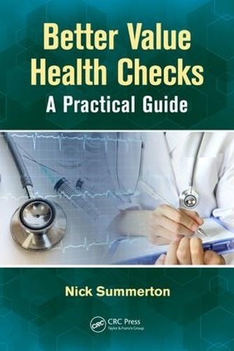 Бумажная книга «Better Value Health Checks: A Practical Guide», автор Ник Саммертон - фото №1