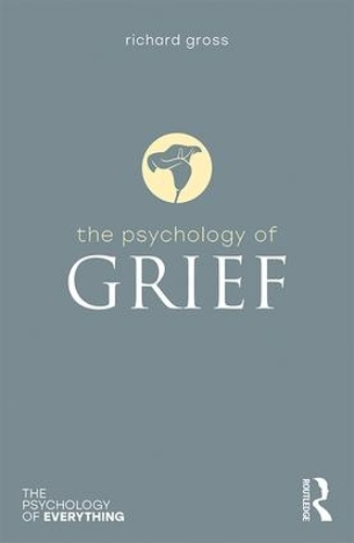 Паперова книга «The Psychology of Grief», автор Річард Гросс - фото №1