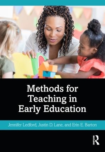 Паперова книга «Methods for Teaching in Early Education», авторів Ерін Бартон, Дженніфер Ледфорд, Джастін Лейн - фото №1