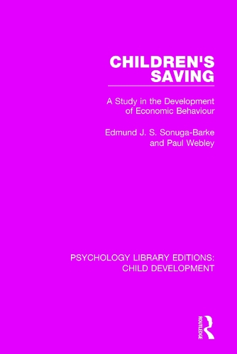 Бумажная книга «Children's Saving: A Study in the Development of Economic Behaviour», авторов Эдмунд Дж. С. Сонуга-Барке, Пол Уэбли - фото №1