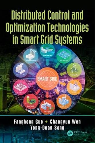 Паперова книга «Distributed Control and Optimization Technologies in Smart Grid Systems», авторів Чанюнь Вень, Фанхонг Го, Йонг-Дуань Сонг - фото №1