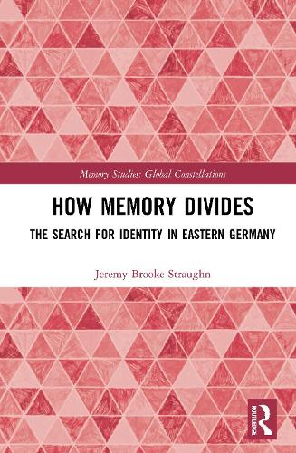 [object Object] «How Memory Divides: The Search for Identity in Eastern Germany», автор Джеремі Брук Страун - фото №1