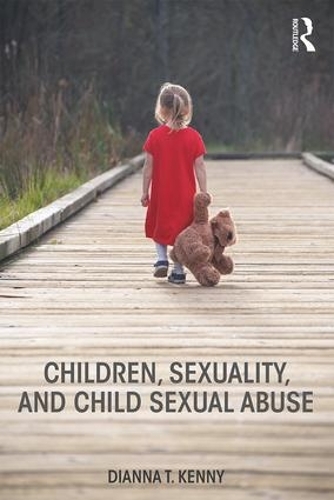 Бумажная книга «Children, Sexuality, and Child Sexual Abuse», автор Дианна Т. Кенни - фото №1