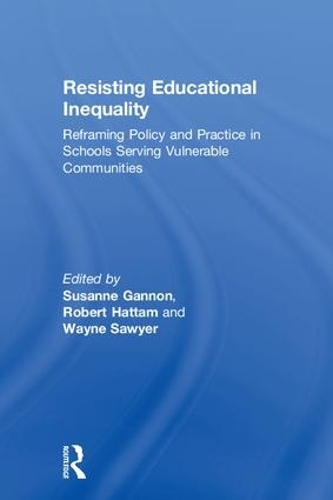 Паперова книга «Resisting Educational Inequality: Reframing Policy and Practice in Schools Serving Vulnerable Communities» - фото №1
