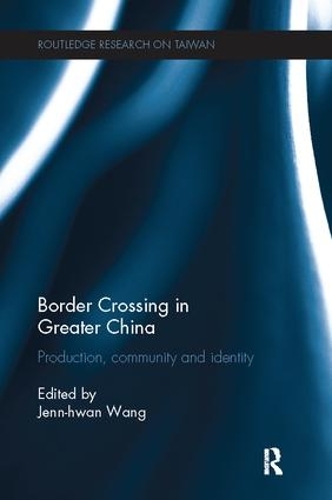 [object Object] «Border Crossing in Greater China: Production, Community and Identity» - фото №1