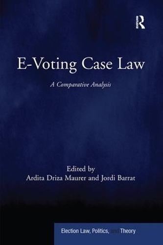 Бумажная книга «E-Voting Case Law: A Comparative Analysis», авторов Ардита иза Маурер, Жорди Баррат - фото №1