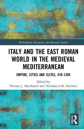 Бумажная книга «Italy and the East Roman World in the Medieval Mediterranean: Empire, Cities and Elites, 476-1204» - фото №1