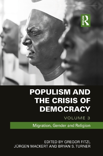 Бумажная книга «Populism and the Crisis of Democracy: Volume 3: Migration, Gender and Religion» - фото №1