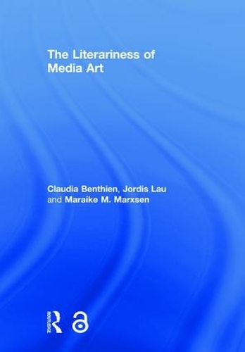 Бумажная книга «The Literariness of Media Art», авторов Клаудия Бентьен, Джордис Лау, Марайке М. Марксен - фото №1