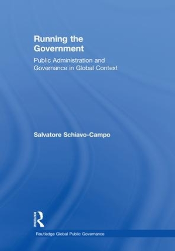 Бумажная книга «Running the Government: Public Administration and Governance in Global Context», автор Сальваторе Скьяво-Кампо - фото №1