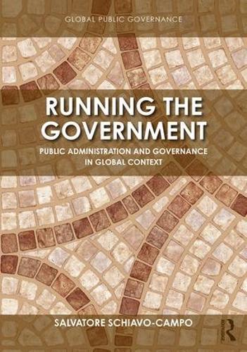 Бумажная книга «Running the Government: Public Administration and Governance in Global Context», автор Сальваторе Скьяво-Кампо - фото №1