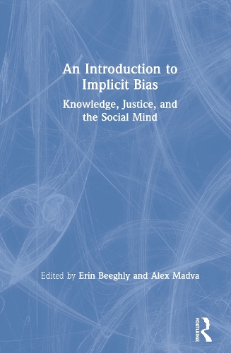 Паперова книга «An Introduction to Implicit Bias: Knowledge, Justice, and the Social Mind» - фото №1