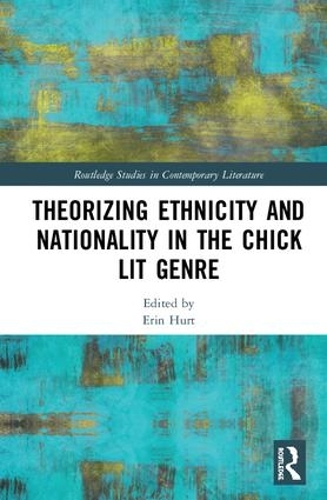 Паперова книга «Theorizing Ethnicity and Nationality in the Chick Lit Genre» - фото №1
