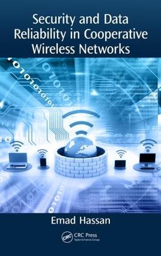 [object Object] «Security and Data Reliability in Cooperative Wireless Networks», автор Емад Хассан - фото №1