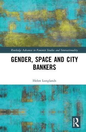 Паперова книга «Gender, Space and City Bankers», автор Хелен Лонглендс - фото №1