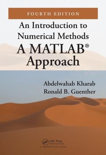 [object Object] «An Introduction to Numerical Methods: A MATLAB® Approach, Fourth Edition», авторів Абдельвахаб Хараб, Рональд Гюнтер - фото №1