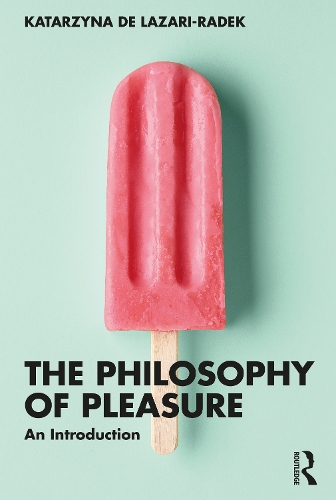 Паперова книга «The Philosophy of Pleasure: An Introduction», автор Катажина Де Лазарі-Радек - фото №1