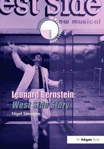 Бумажная книга «Leonard Bernstein: West Side Story», автор Найджел Симеоне - фото №1
