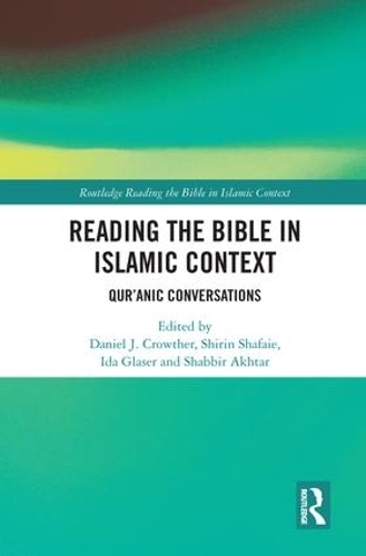 Бумажная книга «Reading the Bible in Islamic Context: Qur'anic Conversations» - фото №1