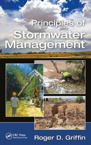Бумажная книга «Principles of Stormwater Management», автор Роджер Д. Гриффин - фото №1