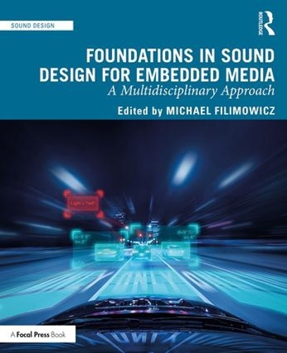 [object Object] «Foundations in Sound Design for Embedded Media: A Multidisciplinary Approach» - фото №1