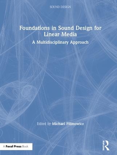 [object Object] «Foundations in Sound Design for Linear Media: A Multidisciplinary Approach» - фото №1