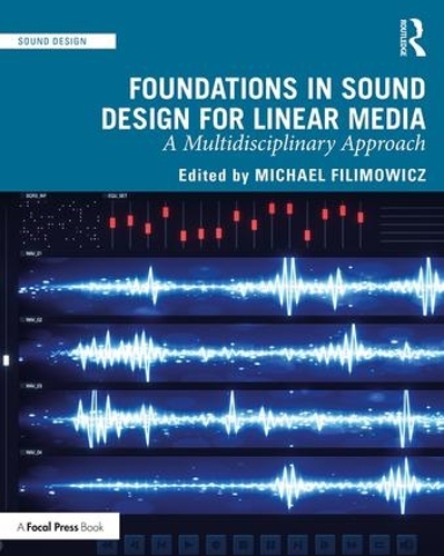 [object Object] «Foundations in Sound Design for Linear Media: A Multidisciplinary Approach» - фото №1