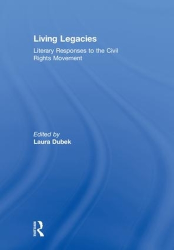 Паперова книга «Living Legacies: Literary Responses to the Civil Rights Movement» - фото №1