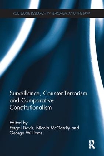 Бумажная книга «Surveillance, Counter-Terrorism and Comparative Constitutionalism» - фото №1