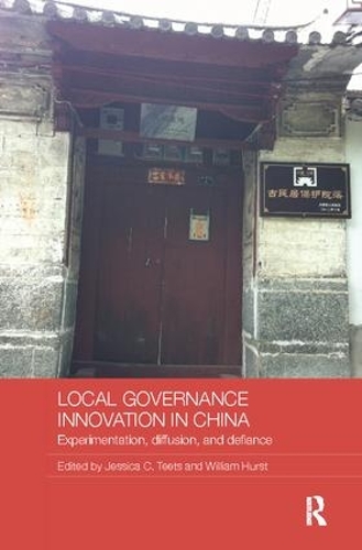 Бумажная книга «Local Governance Innovation in China: Experimentation, Diffusion, and Defiance» - фото №1