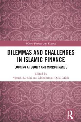 Бумажная книга «Dilemmas and Challenges in Islamic Finance: Looking at Equity and Microfinance» - фото №1