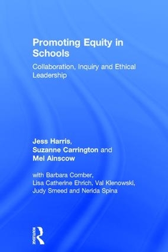 Паперова книга «Promoting Equity in Schools: Collaboration, Inquiry and Ethical Leadership», авторів Джесс Гарріс, Мел Ейнскоу, Сюзанна Керрінгтон - фото №1