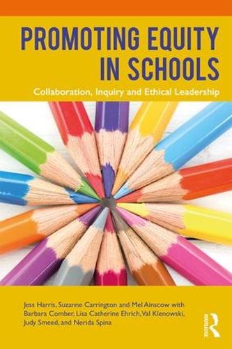 Паперова книга «Promoting Equity in Schools: Collaboration, Inquiry and Ethical Leadership», авторів Джесс Гарріс, Мел Ейнскоу, Сюзанна Керрінгтон - фото №1