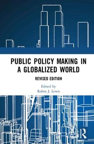 Бумажная книга «Public Policymaking in a Globalized World: Revised edition» - фото №1