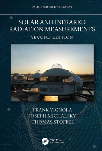 Бумажная книга «Solar and Infrared Radiation Measurements, Second Edition», авторов Фрэнк Виньола, Джозеф Михальский, Томас Стоффель - фото №1