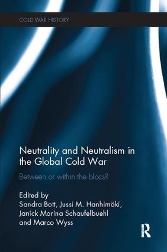 [object Object] «Neutrality and Neutralism in the Global Cold War: Between or Within the Blocs?» - фото №1