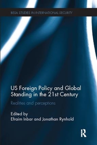 Бумажная книга «US Foreign Policy and Global Standing in the 21st Century: Realities and Perceptions» - фото №1