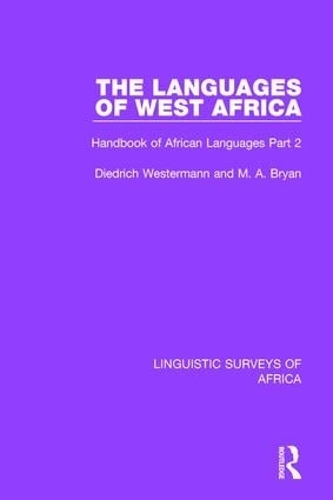 Бумажная книга «The Languages of West Africa: Handbook of African Languages Part 2», авторов Дидрих Вестерманн, М. А. Брайан - фото №1