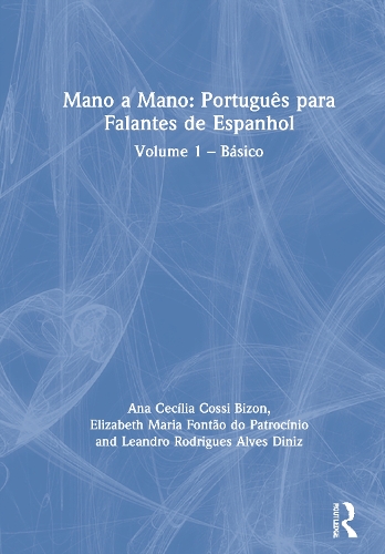 Бумажная книга «Mano a Mano: Português para Falantes de Espanhol: Volume 1 – Básico», авторов Ана Сесилия Косси Бизон, Элизабет Мария Фонтау ду Патросиниу, Леандро Родригес Алвес Диниз - фото №1