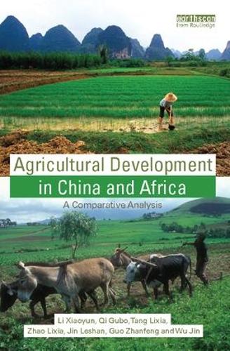 Паперова книга «Agricultural Development in China and Africa: A Comparative Analysis», авторів Го Чжаньфен, Джин Лешан, Лі Сяоюнь, Ци Губо, Тан Лісія, Ву Цзінь, Чжао Ліся - фото №1