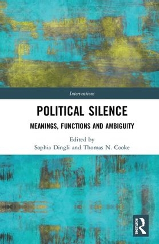 Бумажная книга «Political Silence: Meanings, Functions and Ambiguity» - фото №1