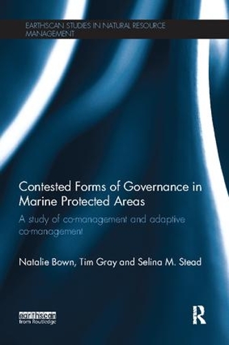 [object Object] «Contested Forms of Governance in Marine Protected Areas: A Study of Co-Management and Adaptive Co-Management», авторів Наталі Баун, Селіна М. Стед, Тім С. Грей - фото №1
