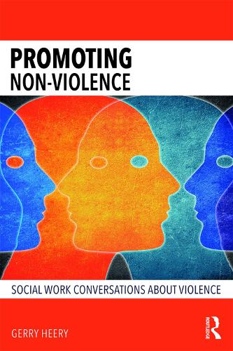 Бумажная книга «Promoting Non-Violence: Social Work Conversations about Violence», автор Джерри Хири - фото №1