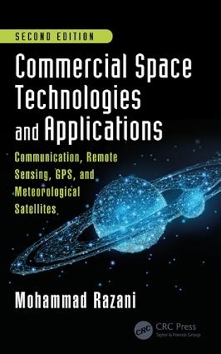 [object Object] «Commercial Space Technologies and Applications: Communication, Remote Sensing, GPS, and Meteorological Satellites, Second Edition», автор Мохаммад Разані - фото №1